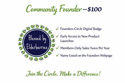 Blessed by Elderberries Founders Circle - Community Founder